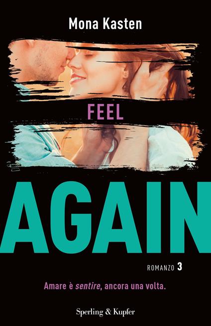 Feel again. Ediz. italiana. Vol. 3 - Mona Kasten,Anna Carbone,Alessandra Petrelli - ebook