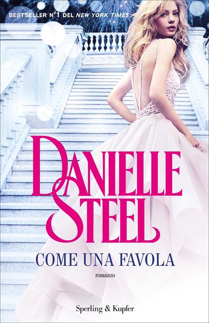 Come una favola - Danielle Steel,Berta Smith-Jacob - ebook