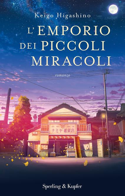 L' emporio dei piccoli miracoli - Keigo Higashino,Stefano Romagnoli - ebook