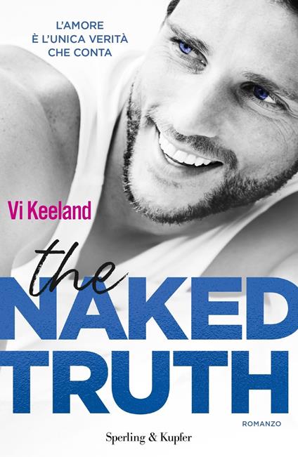 The naked truth. Ediz. italiana - Vi Keeland - ebook