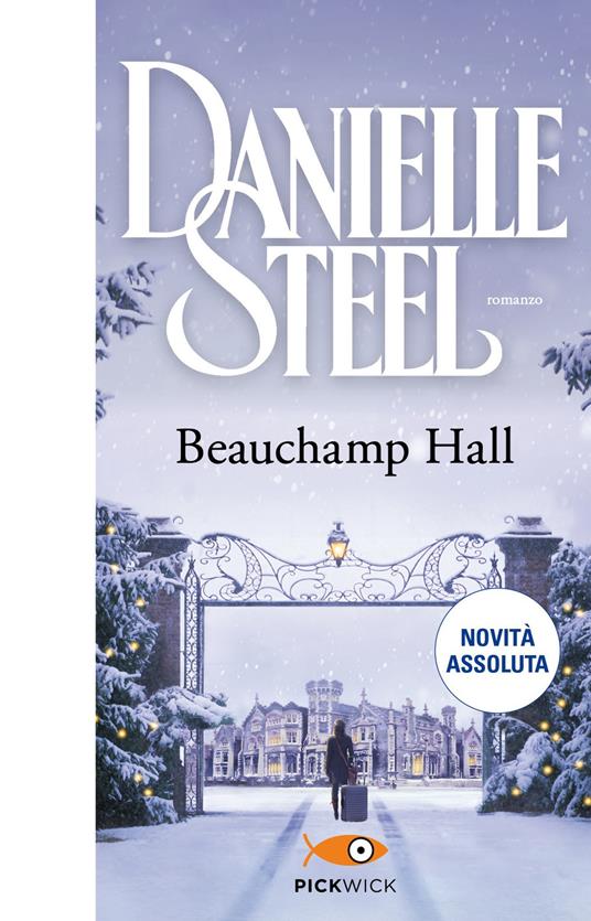 Beauchamp Hall. Ediz. italiana - Danielle Steel,Berta Maria Pia Smiths-Jacob - ebook