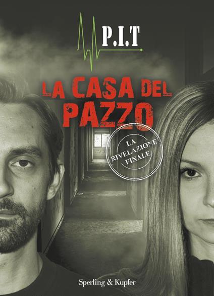 La casa del pazzo - P.I.T Paolo Dematteis e Debora Bedino - ebook