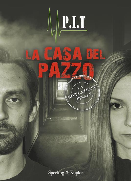 La casa del pazzo - P.I.T Paolo Dematteis e Debora Bedino - ebook