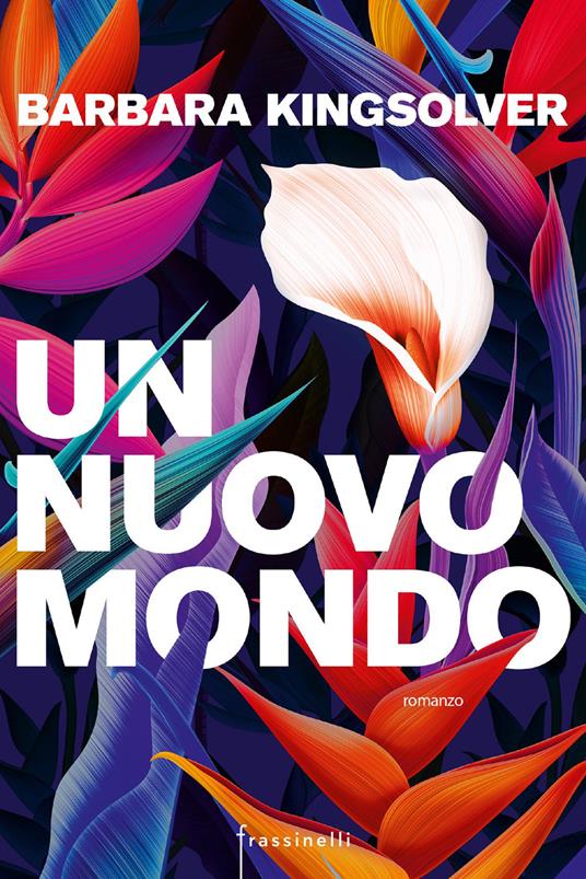 Un nuovo mondo - Barbara Kingsolver,Micol Toffanin - ebook