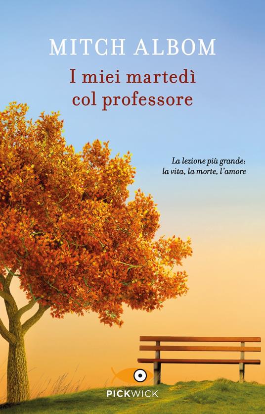 I miei martedì col professore - Mitch Albom - ebook