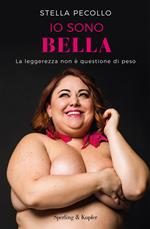 Io sono bella. La leggerezza non è questione di peso