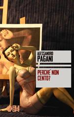 Perché non cento?