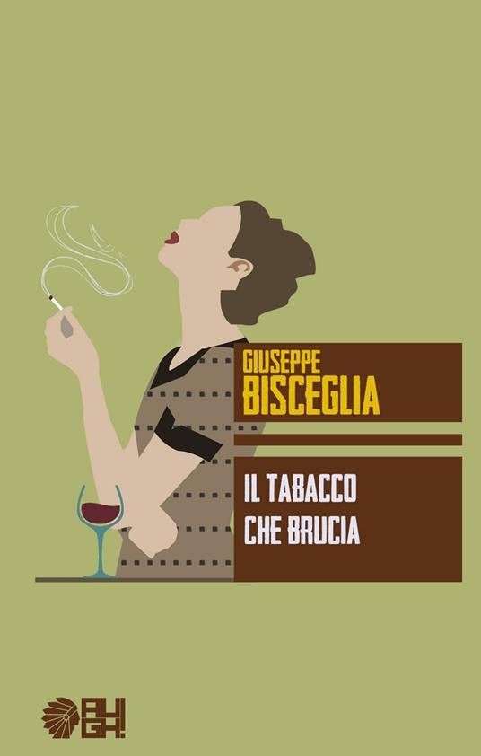 Il tabacco che brucia - Giuseppe Bisceglia - copertina