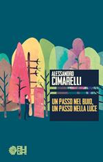 Un passo nel buio, un passo nella luce