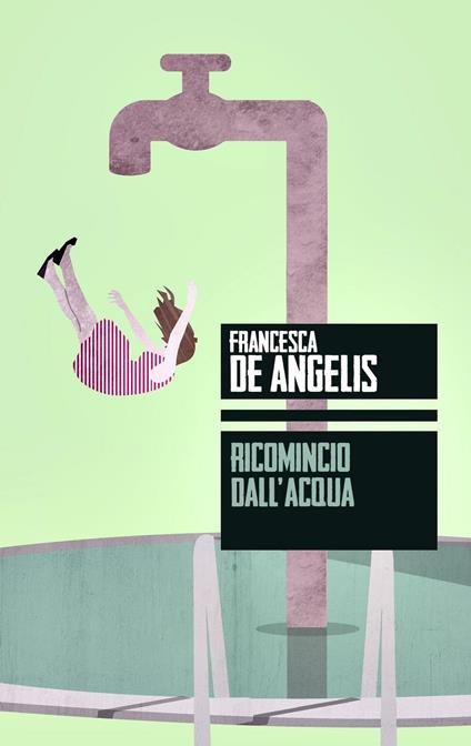 Ricomincio dall'acqua - Francesca De Angelis - copertina