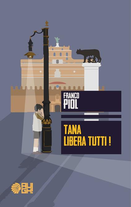 Tana libera tutti! - Franco Piol - copertina