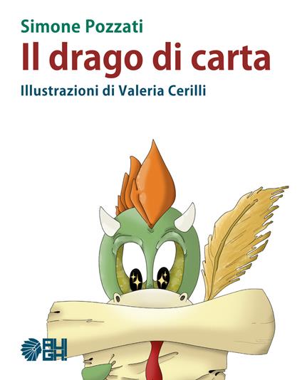 Il drago di carta - Simone Pozzati,Valeria Cerilli - copertina