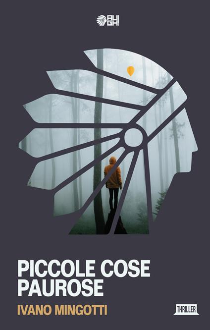 Piccole cose paurose - Ivano Mingotti - copertina