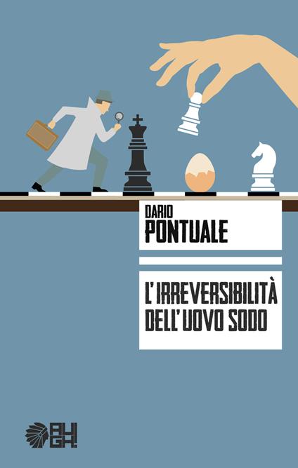 L' irreversibilità dell'uovo sodo - Dario Pontuale - copertina