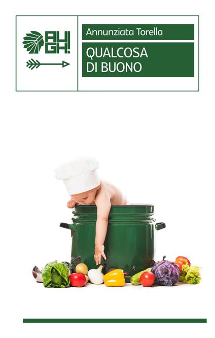 Qualcosa di buono - Annunziata Torella - copertina