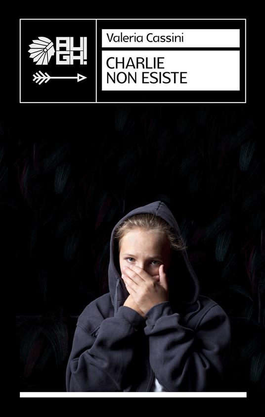 Charlie non esiste - Valeria Cassini - copertina