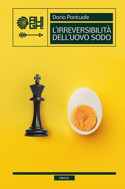 L' irreversibilità dell'uovo sodo - Dario Pontuale - copertina