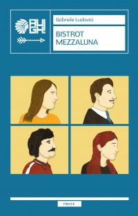 Bistrot Mezzaluna - Gabriele Ludovici - copertina