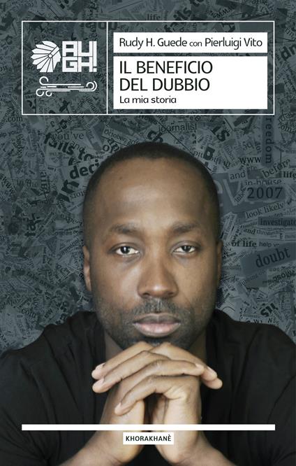Il beneficio del dubbio. La mia storia - Rudy H. Guede,Pierluigi Vito - ebook