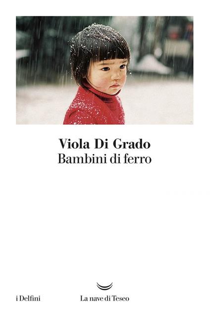 Bambini di ferro - Viola Di Grado - ebook