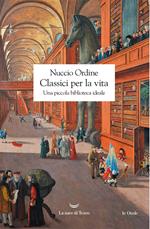 Classici per la vita. Una piccola biblioteca ideale