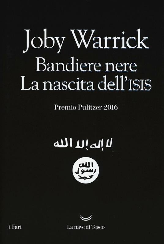 Bandiere nere. La nascita dell'Isis - Joby Warrick - copertina