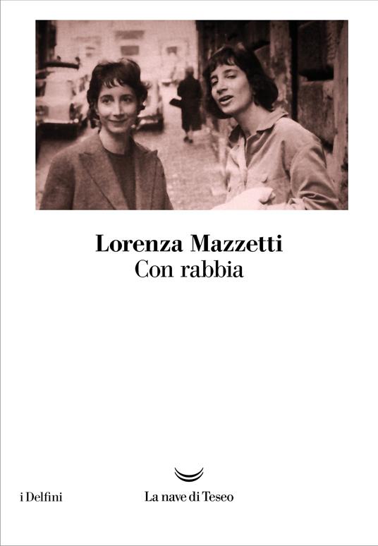 Con rabbia - Lorenza Mazzetti - ebook