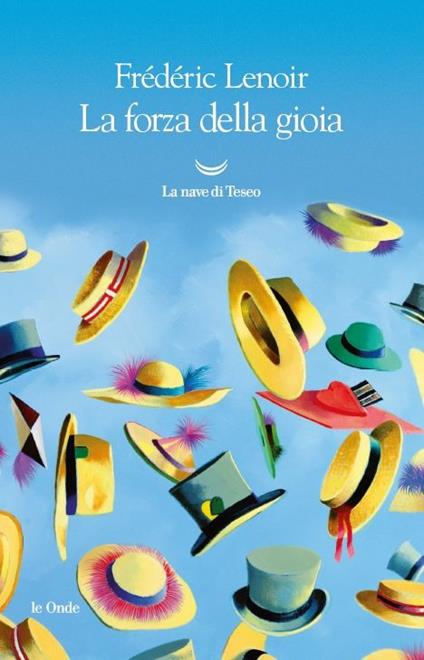 La forza della gioia - Frédéric Lenoir - copertina