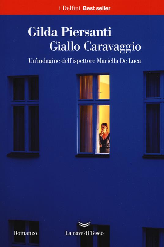 Giallo Caravaggio. Un'indagine dell'ispettore Mariella De Luca - Gilda Piersanti - copertina