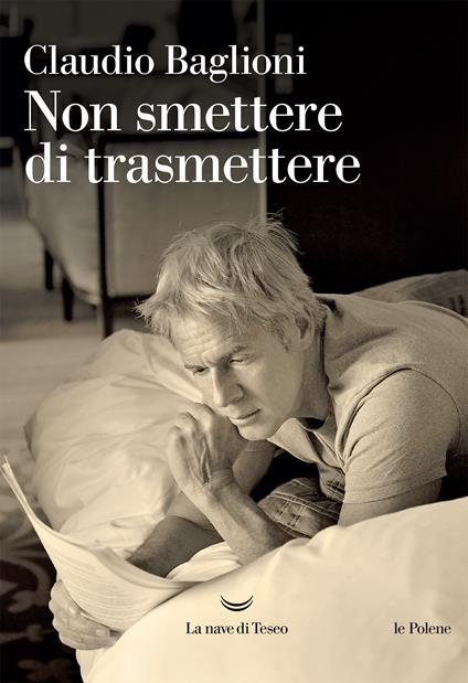 Non smettere di trasmettere - Claudio Baglioni - ebook