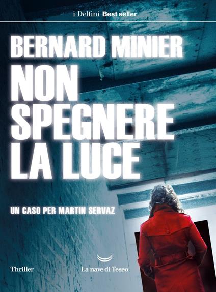 Non spegnere la luce - Bernard Minier,Sergio Arecco - ebook