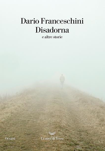 Disadorna e altre storie - Dario Franceschini - ebook