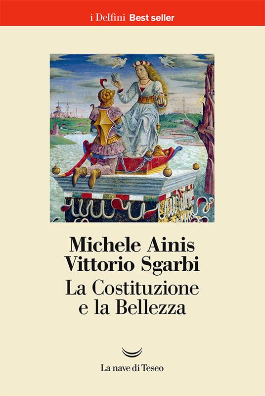La Costituzione e la bellezza - Michele Ainis,Vittorio Sgarbi - ebook