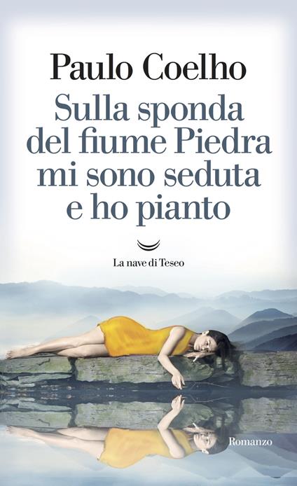 Sulla sponda del fiume Piedra mi sono seduta e ho pianto - Paulo Coelho - copertina