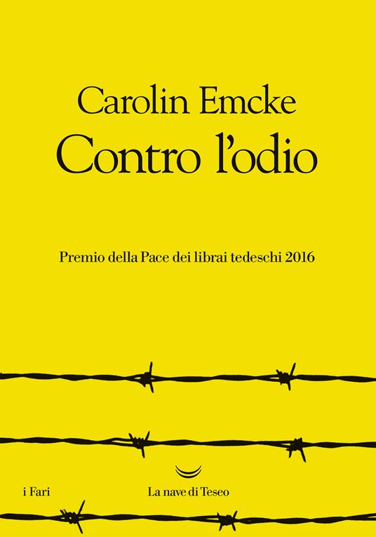 Contro l'odio - Carolin Emcke,Lucia Ferrantini - ebook