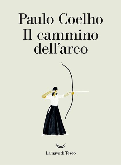 Il cammino dell'arco - Paulo Coelho,Christoph Niemann,Rita Desti - ebook