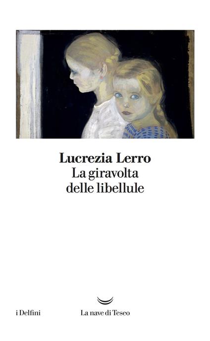 La giravolta delle libellule - Lucrezia Lerro - ebook
