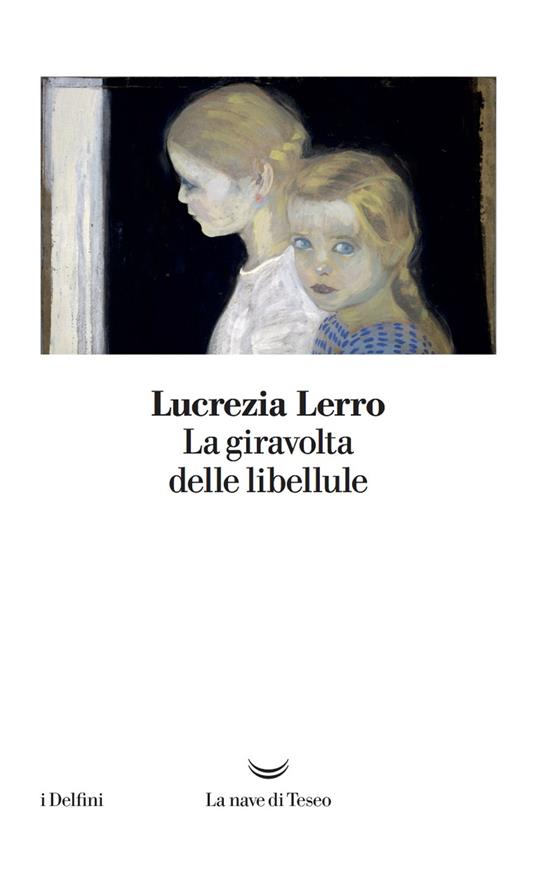 La giravolta delle libellule - Lucrezia Lerro - ebook