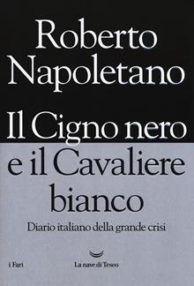 Il cigno nero e il cavaliere bianco