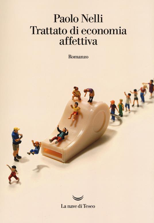 Trattato di economia affettiva - Paolo Nelli - copertina