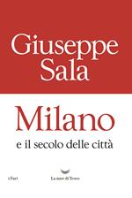 Milano e il secolo delle città