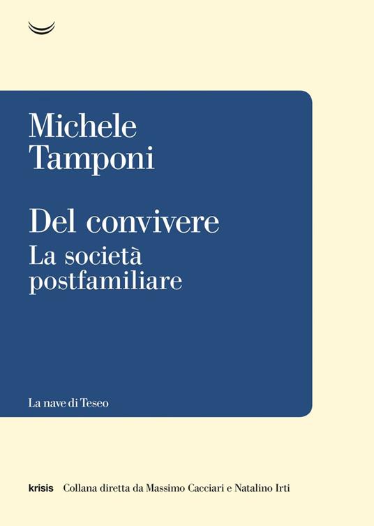 Del convivere. La società postfamiliare - Michele Tamponi - copertina
