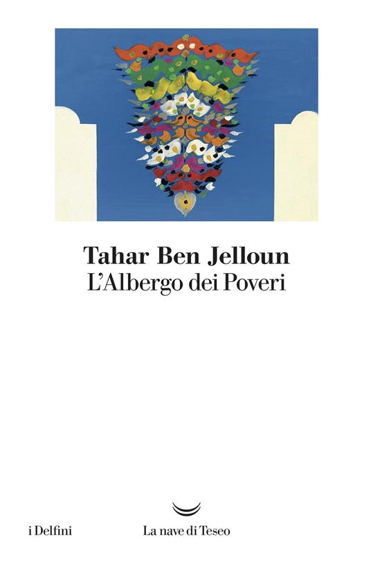 L' albergo dei poveri - Tahar Ben Jelloun,Egi Volterrani - ebook