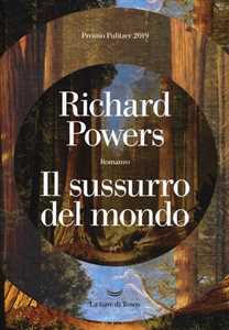 Libro Il sussurro del mondo Richard Powers