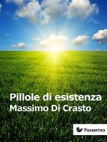 Pillole di esistenza