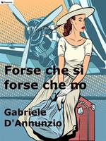 Forse che sì forse che no