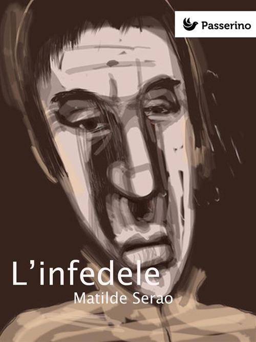 L' infedele - Matilde Serao - ebook