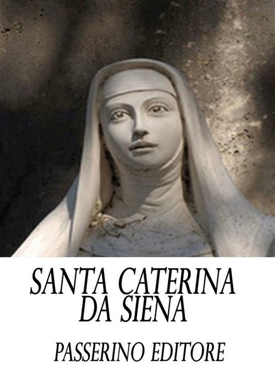 Santa Caterina da Siena - Pamela Di Mambro - ebook
