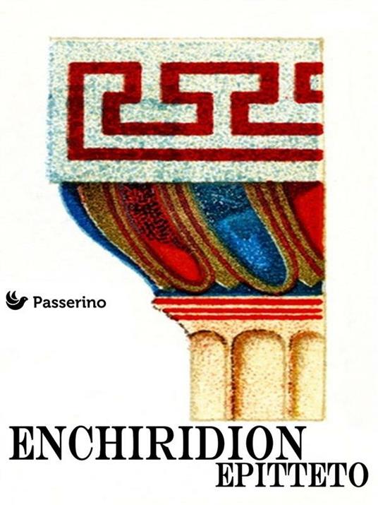 L' Enchiridion - Epitteto,Giacomo Leopardi - ebook