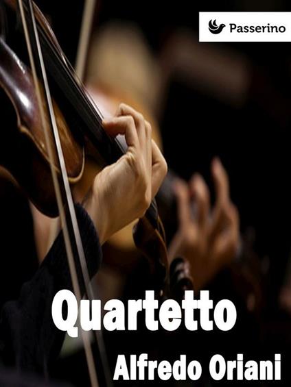 Quartetto - Alfredo Oriani - ebook